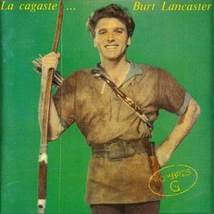 La Cagaste Burt Lancaster